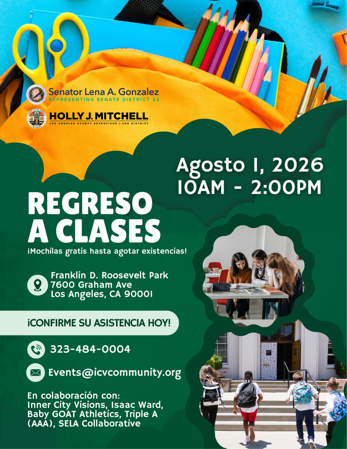 Regreso a Clases con mochilas gratis hasta agotar existencias el 1 de agosto de 2026, de 10:00 AM a 2:00 PM, en Franklin D. Roosevelt Park, 7600 Graham Ave., Los Angeles, CA 90001. Organizado por la senadora Lena A. Gonzalez y la supervisora del condado de Los Ángeles Holly J. Mitchell. Incluye información para confirmar asistencia por teléfono (323-484-0004) o correo electrónico (Events@icvcommunity.org), además de imágenes de estudiantes con mochilas y útiles escolares.