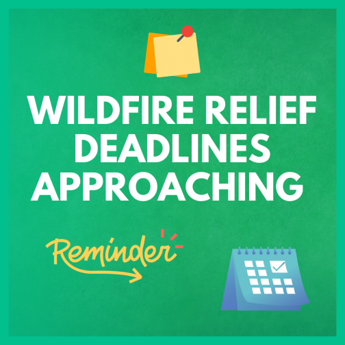 Graphic of Wildfire Relief Deadlines Approaching Reminder